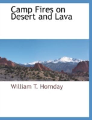 Camp Fires on Desert and Lava 111788371X Book Cover