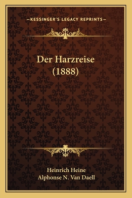 Der Harzreise (1888) [German] 1167460979 Book Cover