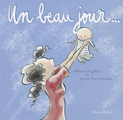 Un Beau Jour... [French] 222617754X Book Cover