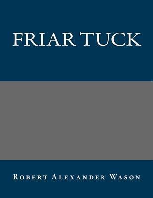 Friar Tuck 1492996408 Book Cover