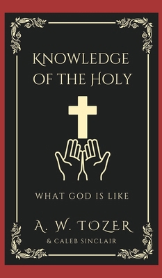 Knowledge of the Holy: What God is like 9363119122 Book Cover