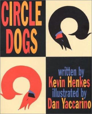 Circle Dogs 0688154476 Book Cover