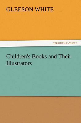 Children's Books and Their Illustrators 3847218697 Book Cover