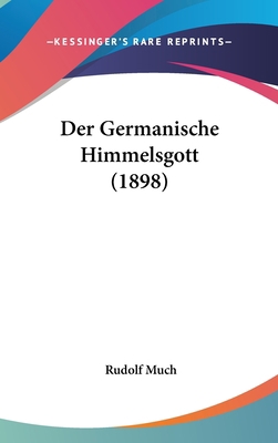 Der Germanische Himmelsgott (1898) [German] 1162394978 Book Cover
