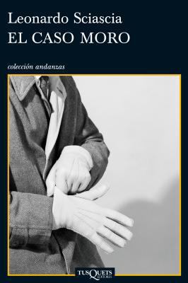 El caso Moro (Spanish Edition) [Spanish] 8483832852 Book Cover