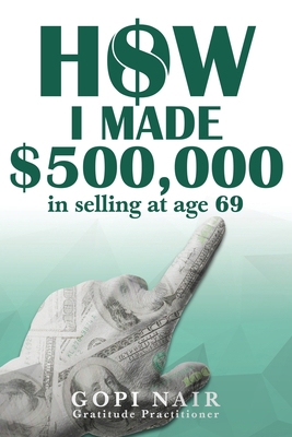 How I Made $500,000 in Selling at Age 69 196568744X Book Cover