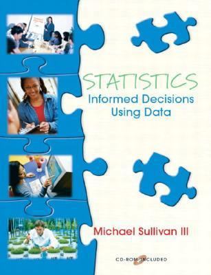 Statistics: Informed Decisions Using Data 0130618640 Book Cover