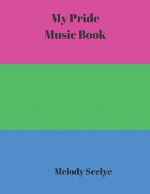 My Pride Music Book 1077864523 Book Cover