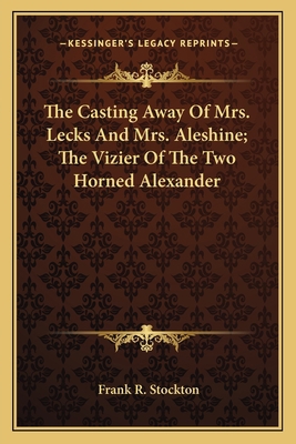 The Casting Away Of Mrs. Lecks And Mrs. Aleshin... 1162795107 Book Cover