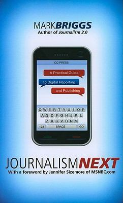 Journalism Next: A Practical Guide to Digital R... 1604265604 Book Cover
