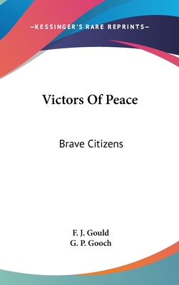 Victors Of Peace: Brave Citizens 0548338973 Book Cover