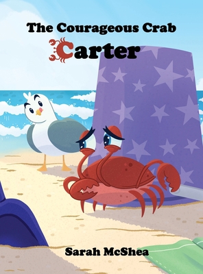 The Courageous Crab Carter B0BL9LMNSG Book Cover