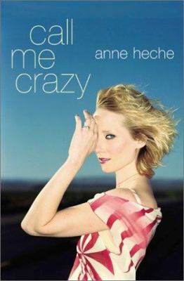 Call Me Crazy: A Memoir (Lisa Drew Books) 074321689X Book Cover