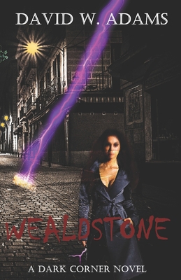 Wealdstone: A Dark Corner Novel B096LPW9ZL Book Cover