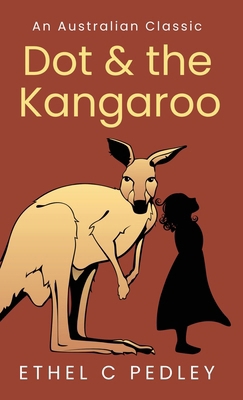 Dot and the Kangaroo 1923276018 Book Cover