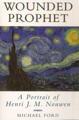 Wounded Prophet : Portrait of Henri J.M. Nouwen 023252274X Book Cover