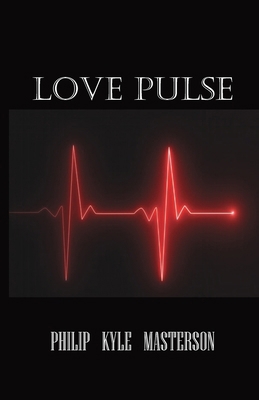 Love Pulse B0FH37M5ZG Book Cover