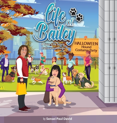 Life of Bailey: Halloween Hugs 1778481035 Book Cover