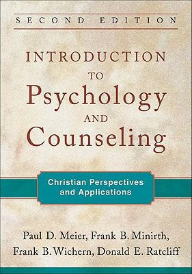 Introduction to Psychology and Counseling: Chri... 0801039320 Book Cover