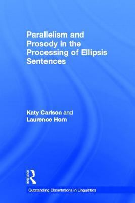 Parallelism and Prosody in the Processing of El... 0415941687 Book Cover
