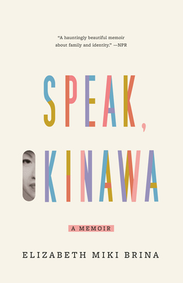 Speak, Okinawa: A Memoir 1984898469 Book Cover