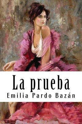 La prueba [Spanish] 1987595114 Book Cover