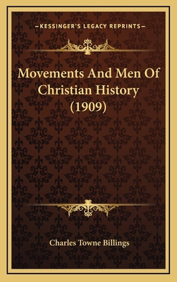 Movements And Men Of Christian History (1909) 1169051138 Book Cover