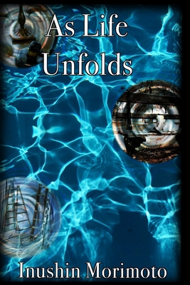 As Life Unfolds B0F2M2MNMJ Book Cover