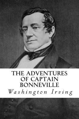 The Adventures of Captain Bonneville 1502797291 Book Cover