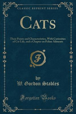 Cats: Their Points and Characteristics, with Cu... 1331633559 Book Cover