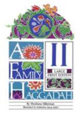 A Family Haggadah II [Large Print] 1580130143 Book Cover