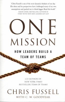 One Mission: How Leaders Build A Team Of Teams            Book Cover