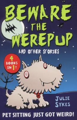 Pet Sitter: Beware the Werepup and Other Stories 1447219619 Book Cover