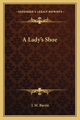 A Lady's Shoe 1162742941 Book Cover