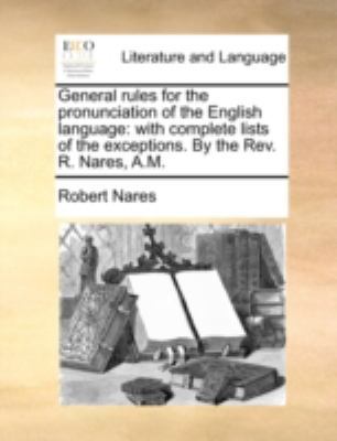 General Rules for the Pronunciation of the Engl... 1140730401 Book Cover