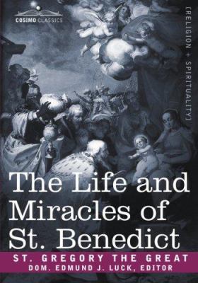 The Life and Miracles of St. Benedict 1602065802 Book Cover