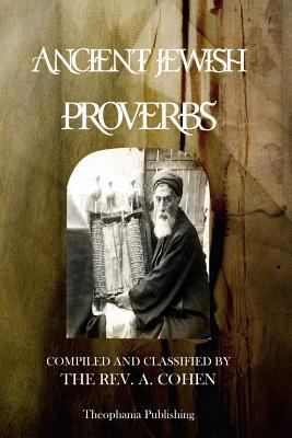Ancient Jewish Proverbs 147914021X Book Cover