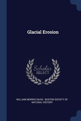 Glacial Erosion 137718787X Book Cover