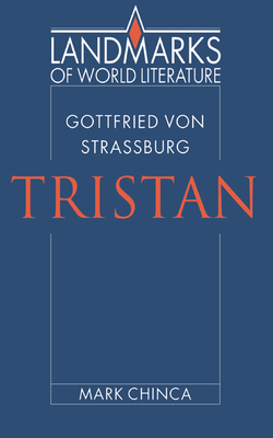 Gottfried Von Strassburg: Tristan 0521897262 Book Cover