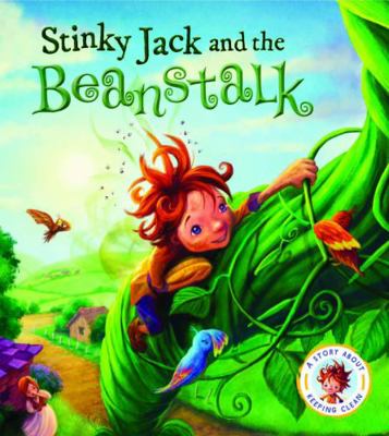 Fairytales Gone Wrong: Stinky Jack and the Bean... 1784931306 Book Cover