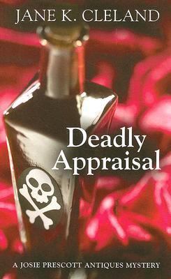 Deadly Appraisal (Josie Prescott Antiques Myste... [Large Print] 078629681X Book Cover