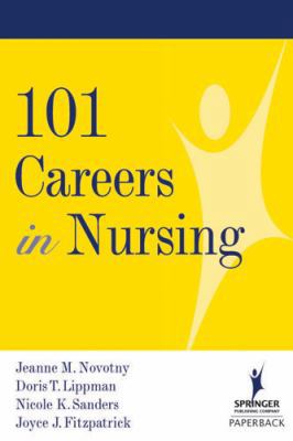 101 Careers in Nursing 0826102719 Book Cover