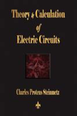 Theory and Calculation of Electric Circuits 1603863176 Book Cover
