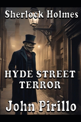 Sherlock Holmes, Hyde Street Terror B09NRF2B4X Book Cover