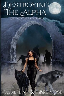 Destroying the Alpha B0BZFP2T7C Book Cover