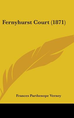 Fernyhurst Court (1871) 143698002X Book Cover