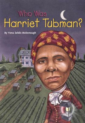 Who Was Harriet Tubman? 0613616685 Book Cover