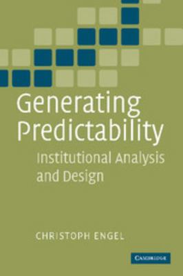 Generating Predictability: Institutional Analys... 1107405998 Book Cover