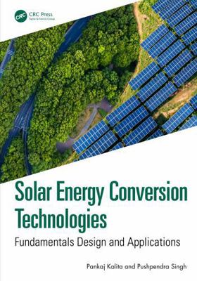 Solar Energy Conversion Technologies: Fundament... 1041068751 Book Cover