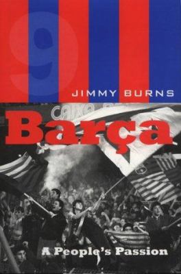 Barca: A People's Passion 0747541957 Book Cover